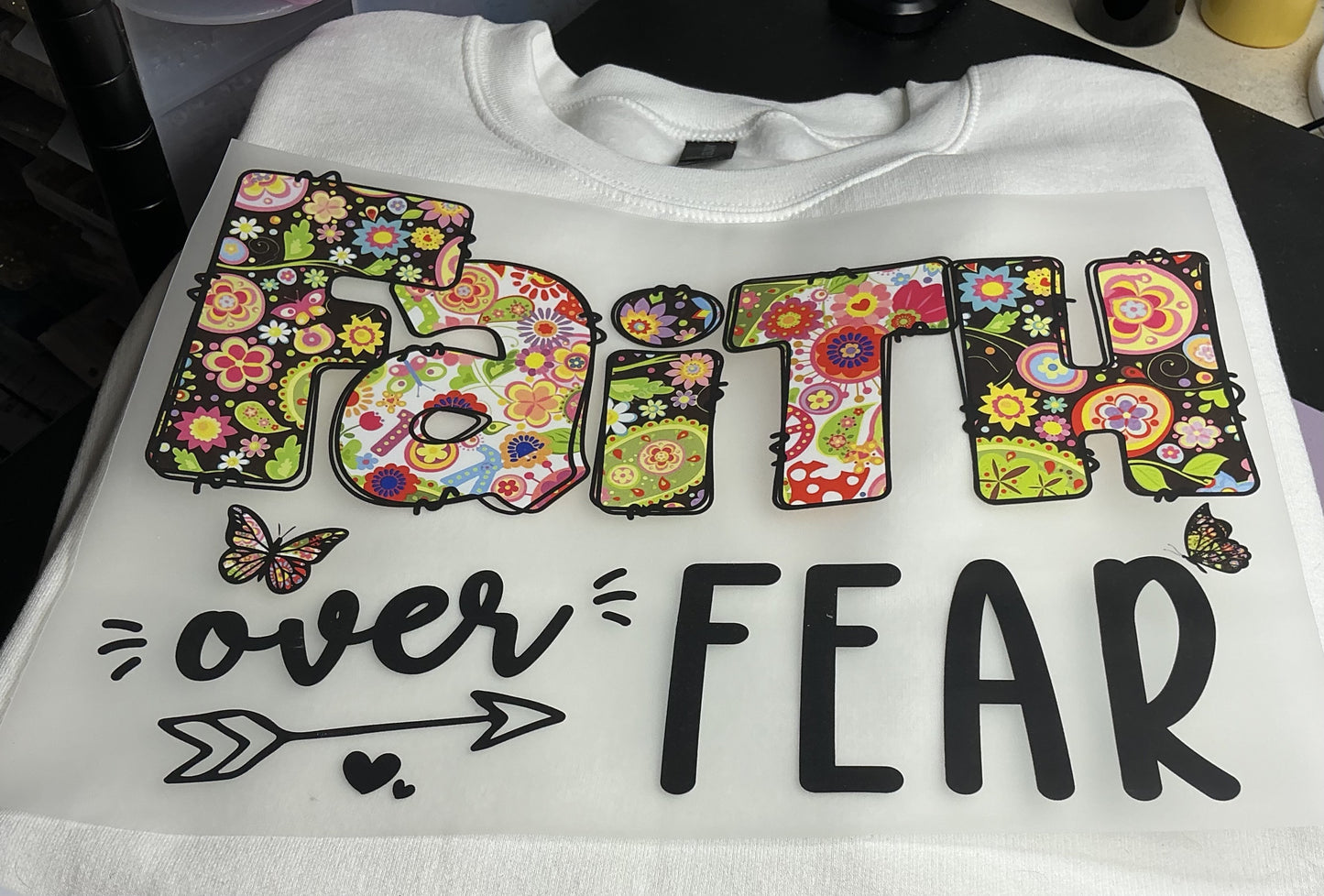 FAITH OVER FEAR #0174 PERFECT FOR OVERSIZED TSHIRTS