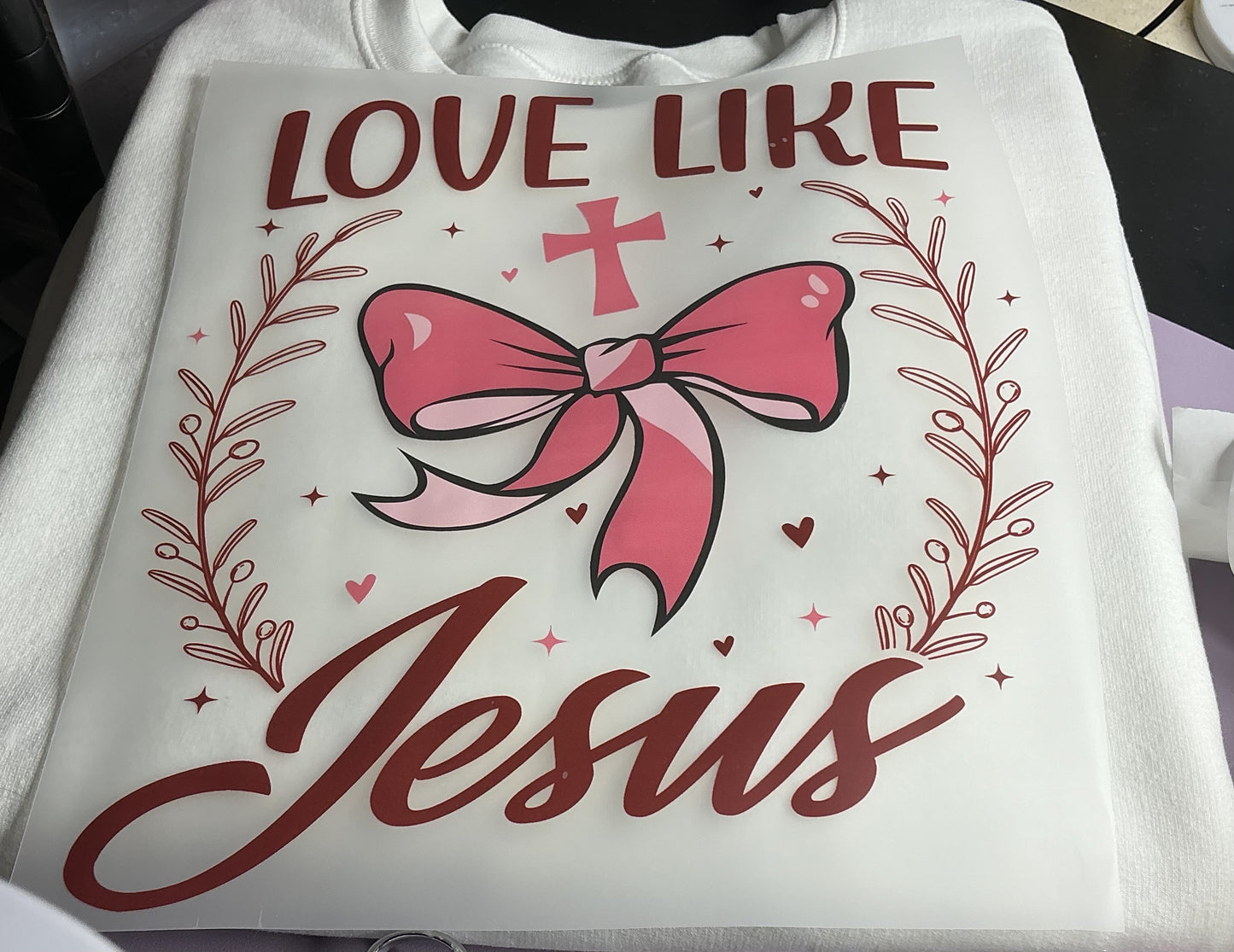 LOVE LIKE JESUS #0117 PERFECT FOR OVERSIZED TSHSIRTS
