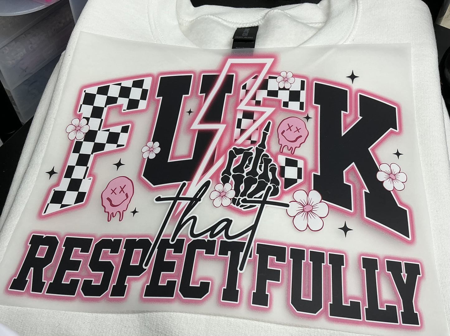 F...K THAT RESPECTFULLY #0250 (HUMOR)