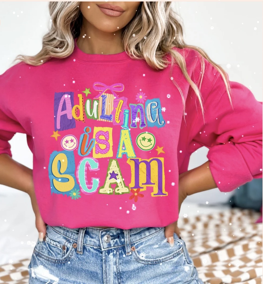 ADULTING IS A SCAM GLITTER PRINT #0181 (ALL SEASON) (HUMOR)