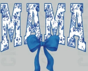 Blue Floral Mama With Bow #164 Available in DTF Just Pick Your Shirt