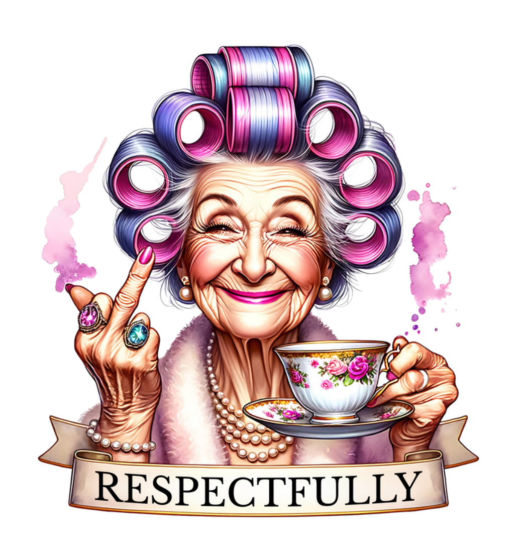 Respectfully #354 Available in Sublimation or Dtf Just Pick Your Shirt