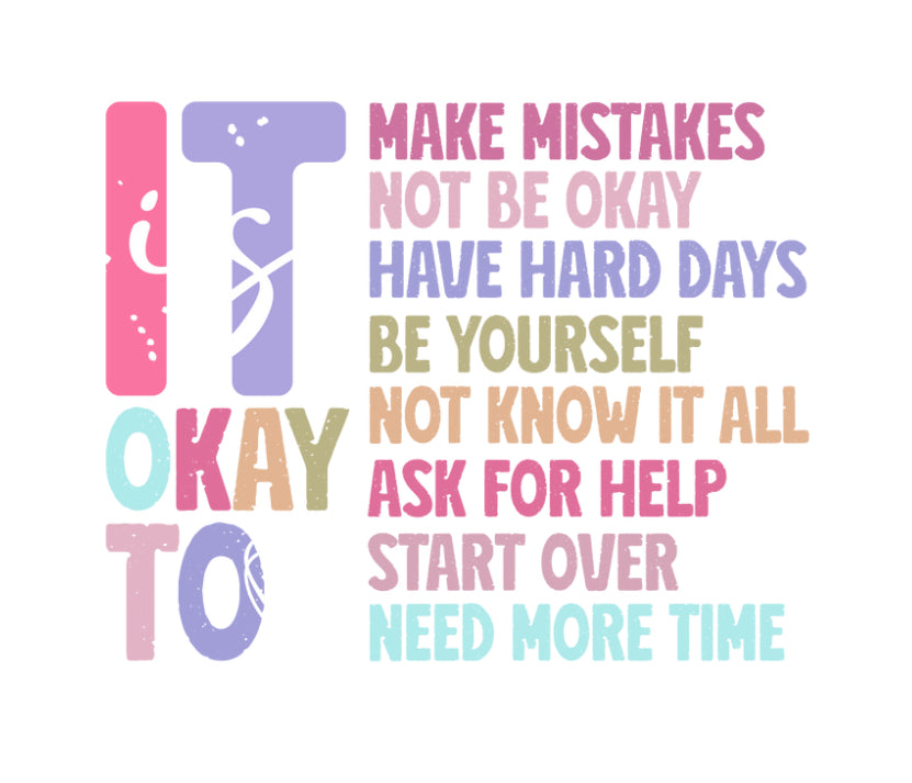 Its Ok To Make Mistake #257 Available in Sublimation and DTF Just Pick Your Shirt