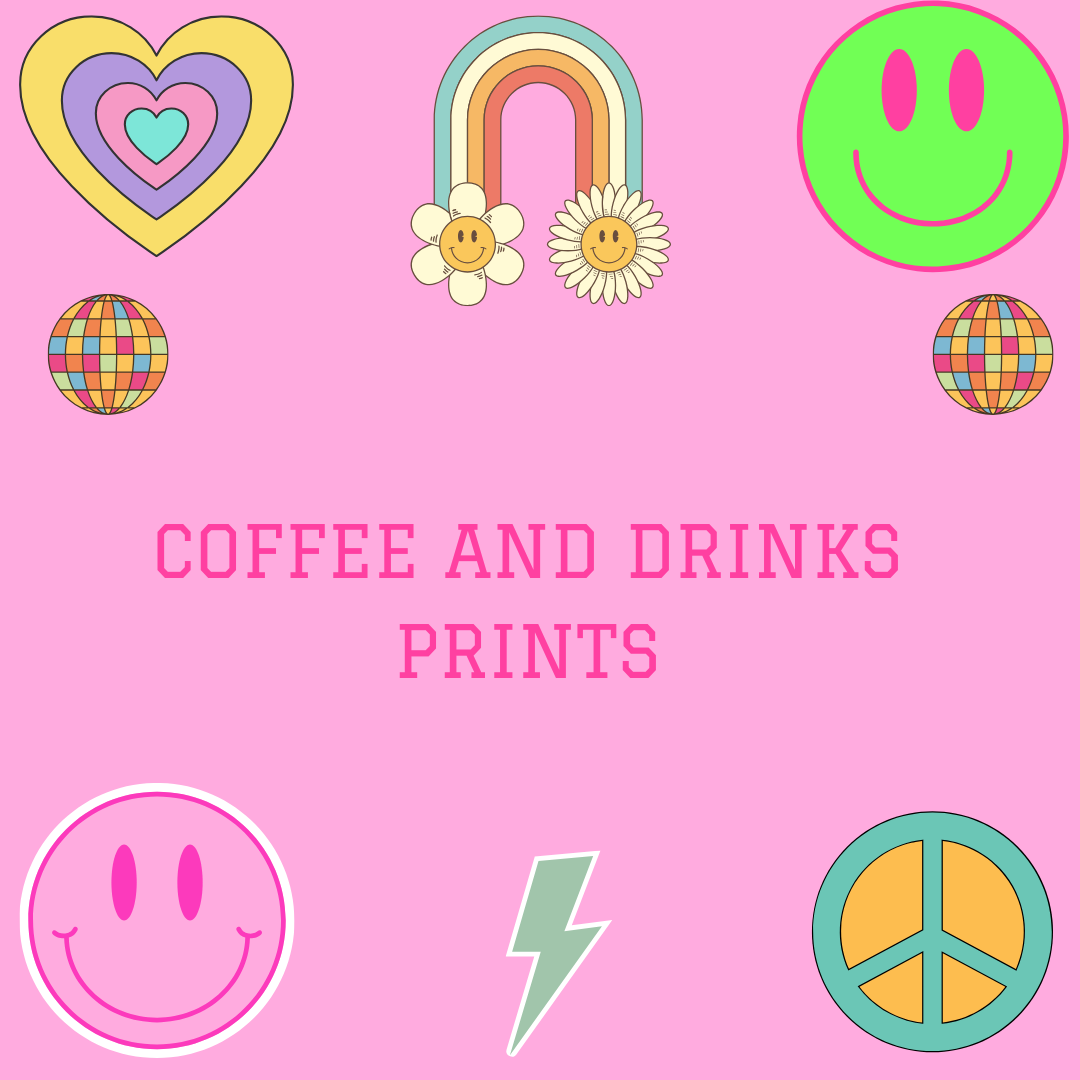 COFFEE AND DRINKS PRINTS