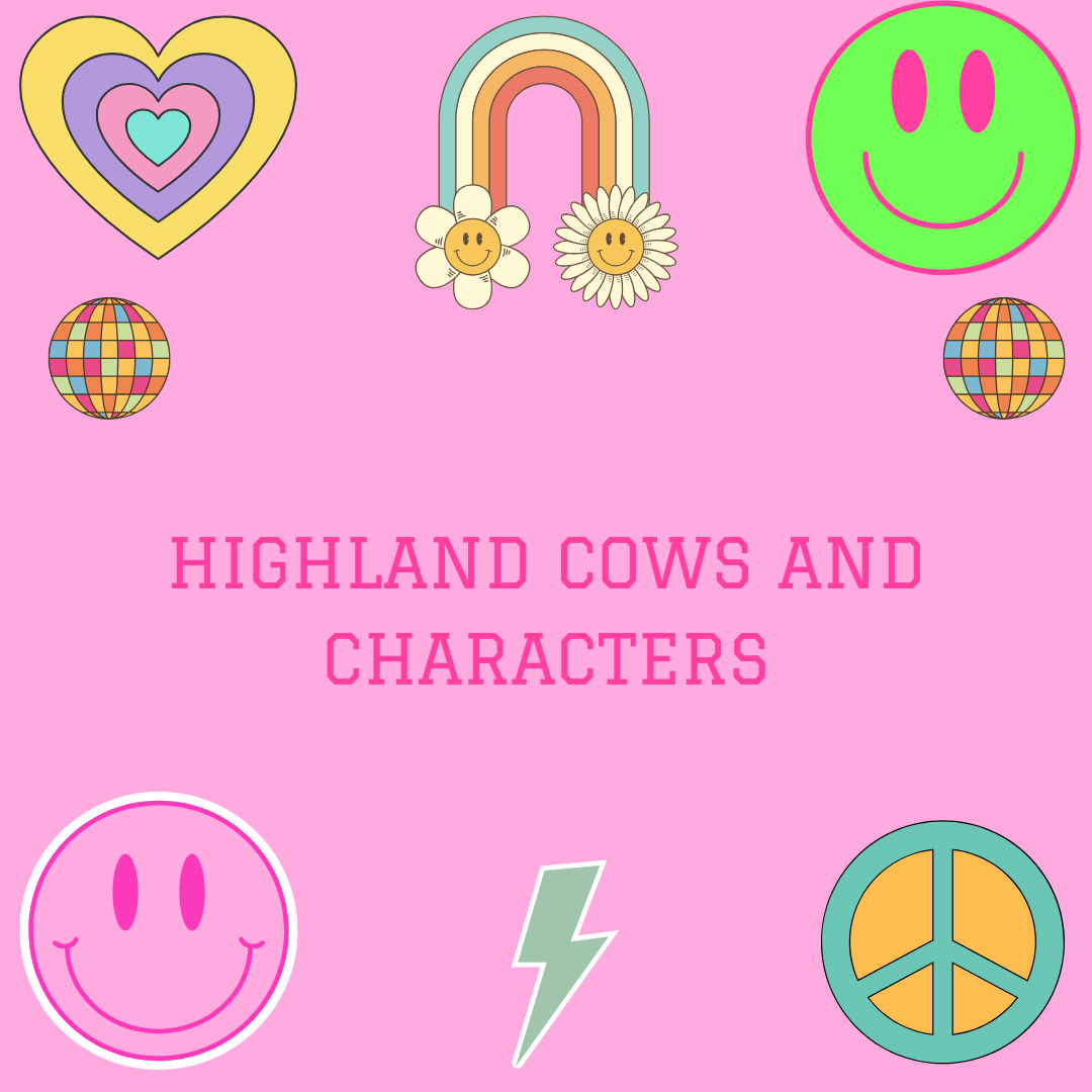 HIGHLAND COW AND CHARACTERS PRINTS
