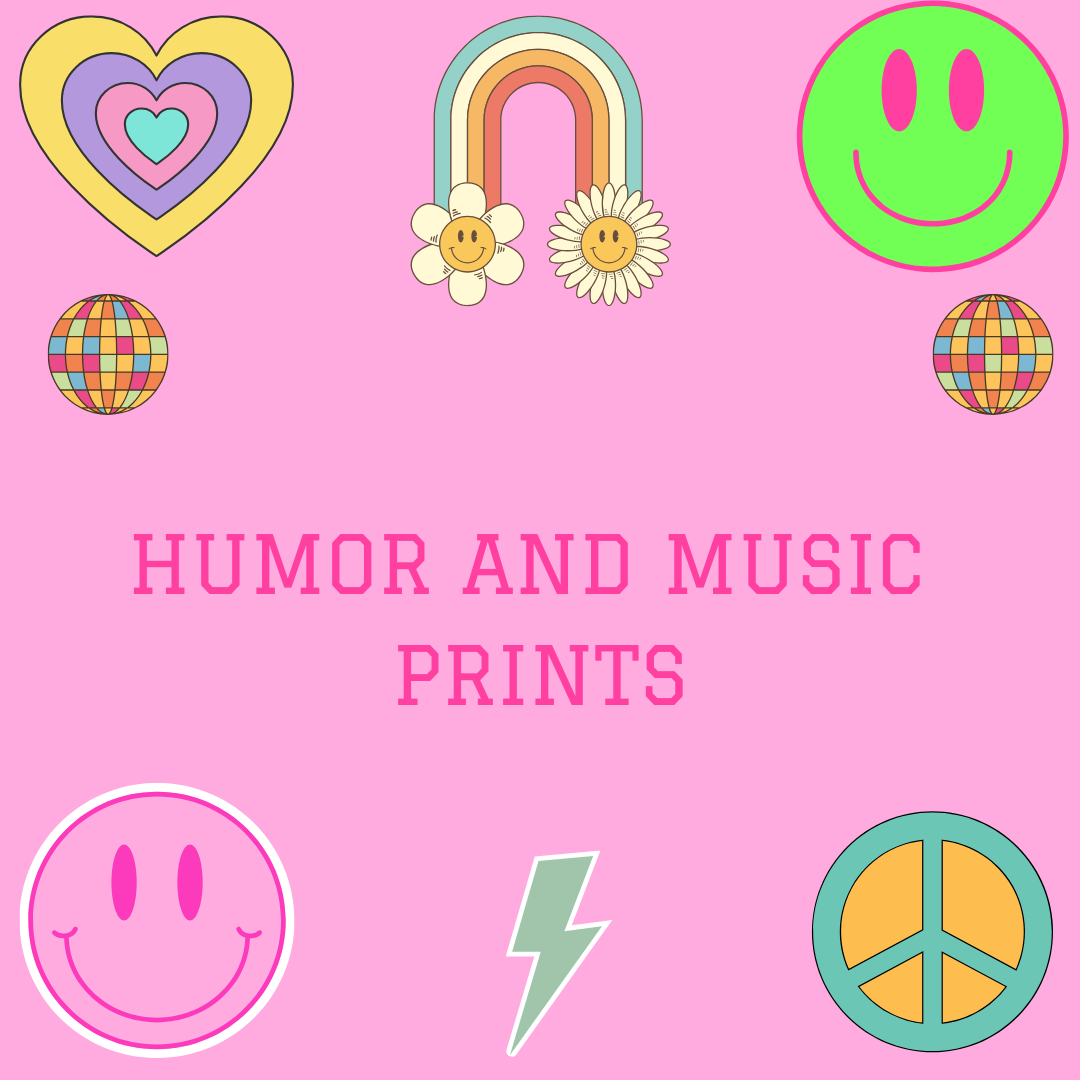 HUMOR AND MUSIC PRINTS