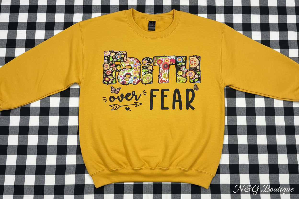 FAITH OVER FEAR #0174 PERFECT FOR OVERSIZED TSHIRTS