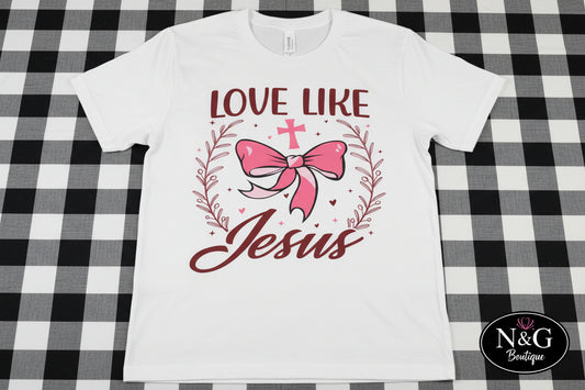 LOVE LIKE JESUS #0117 PERFECT FOR OVERSIZED TSHSIRTS