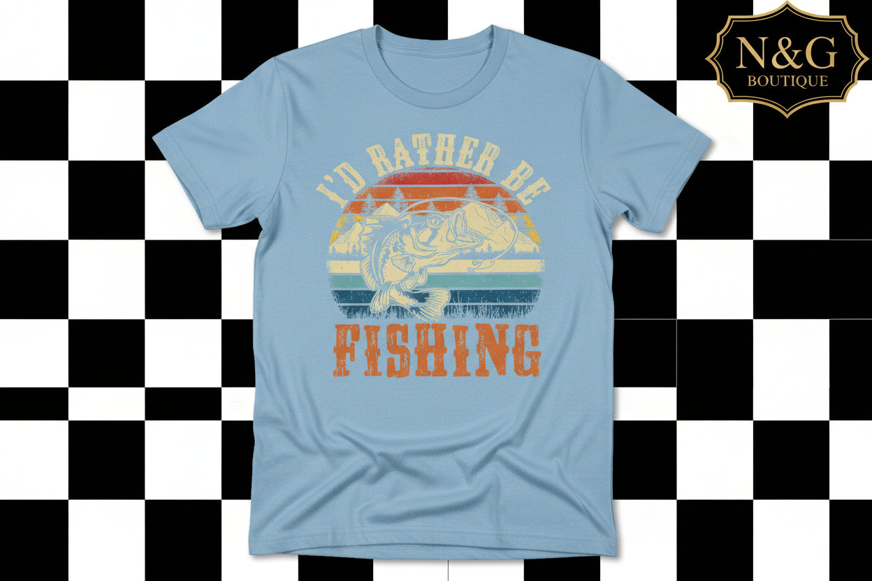ID RATHER BE FISHING #0139 (DAD) (SUMMER) PERFECT FOR OVERSIZED TSHIRTS