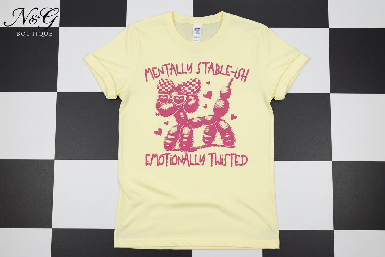 MENTALLY STABLE-ISH EMOTIONALLY TWISTED #0226 (ALL SEASON) (HUMOR)