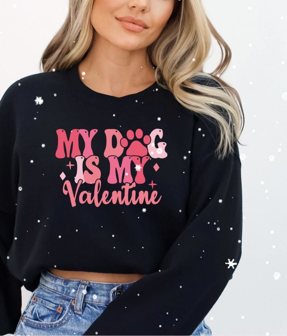 MY DOG IS MY VALENTINE GLITTER PRINT #0185 (VALENTINE)(ANIMAL LOVER)