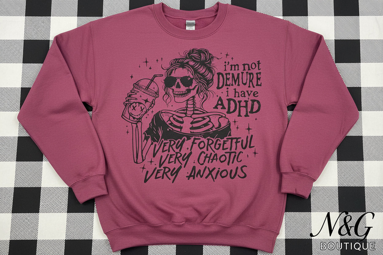 I AM NOT DEMURE #0131 (HUMOR) PERFECT FOR OVERSIZED TSHIRTS