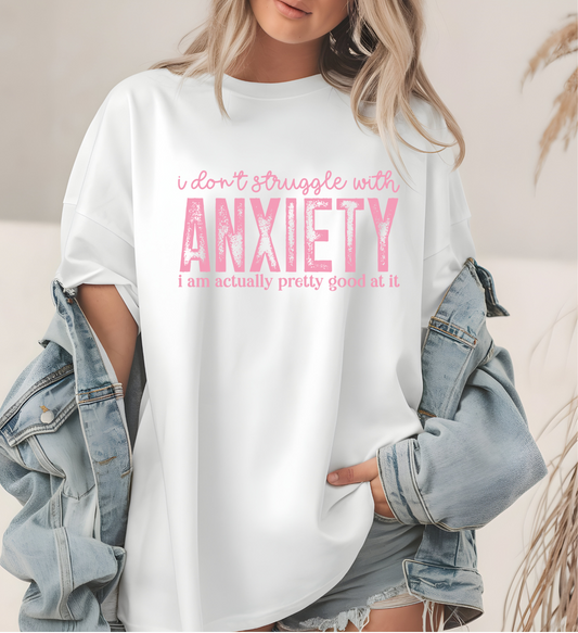 #2093 I DONT STRUGGLE WITH ANXIETY