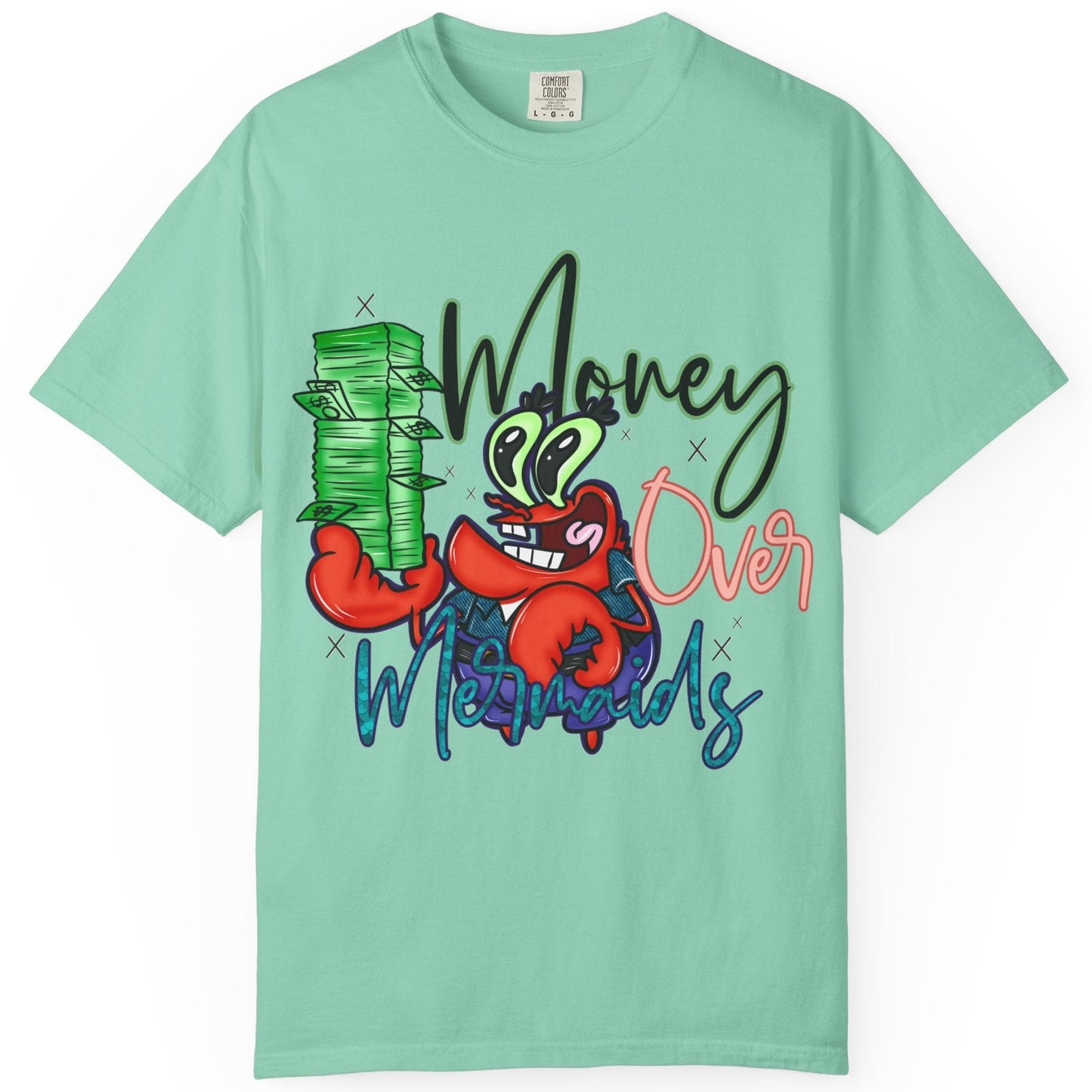 Money Over Mermaids Graphic T-Shirt — Cute Crab Holding Cash, Beachy Coastal Vibe