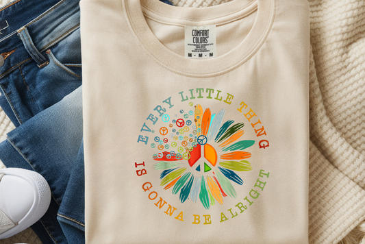 #2032 EVERY LITTLE THING IS GOING TO BE ALRIGHT