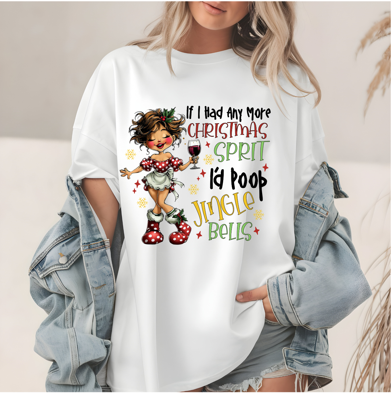 #2056 IF I HAD ANYMORE CHRISTMAS SPIRIT ID POOP JINGLE BELLS