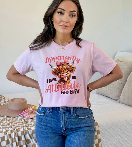 Apparently, I have An Attitude #371 Available in Sublimation and DTF Just Pick Your Shirt