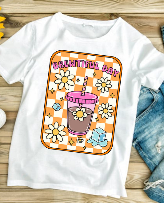 Brewitful Day #125 Available in Sublimation or Dtf Just Pick Your Shirt AVAILABLE FOR PRINT