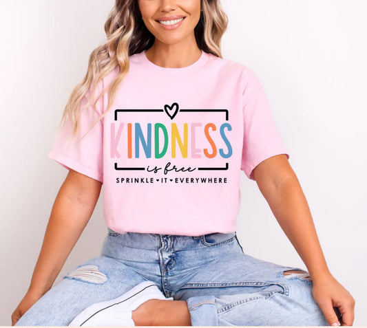 Kindness Is Free #356 Available in Dtf Just Pick Your Shirt GLITTER