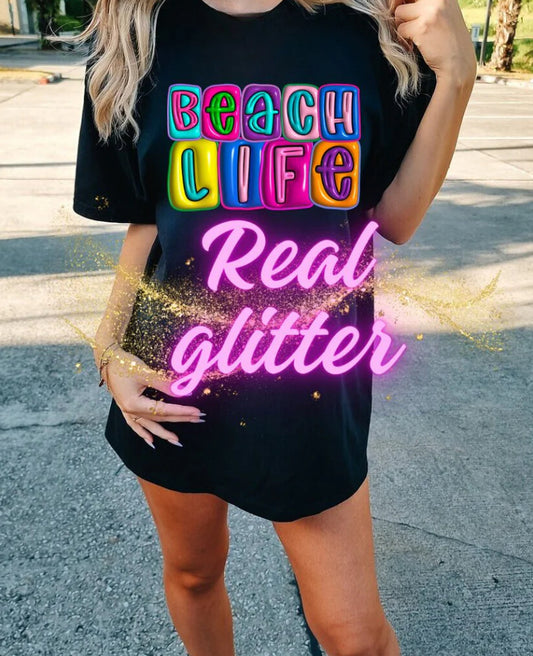 Beach Life Glitter Print #350 Available in  DTF Just Pick Your Shirt GLITTER