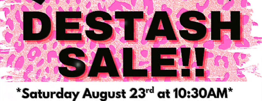 Destash Sale!!