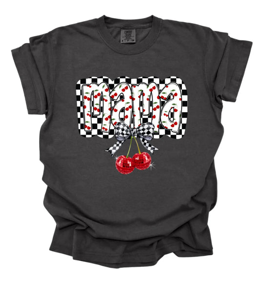 Mama Cherry #386 Available in Sublimation or Dtf Just Pick Your Shirt