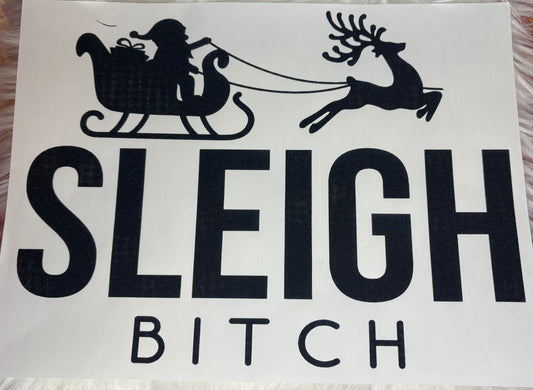 Sleigh Bitch Print #80