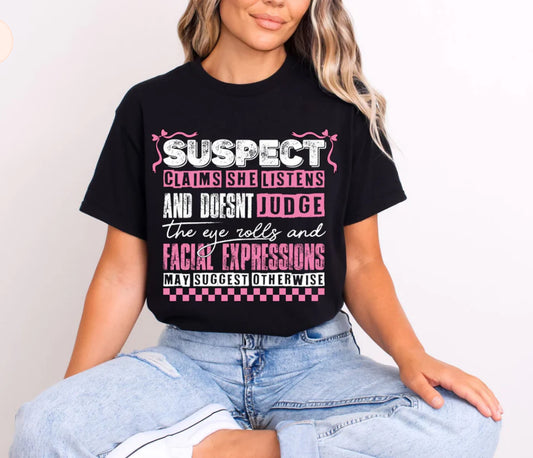 Suspect Claims # 394 Available in Dtf Just Pick Your Shirt GLITTER