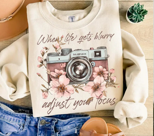 When Life Gets Blurry Adjust Your Focus #500 Available in Sublimation or Dtf Just Pick Your Shirt