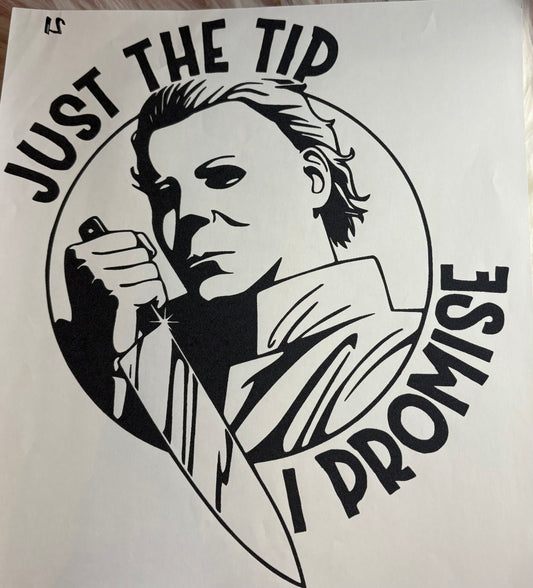 Just The Tip I Promise Print #21