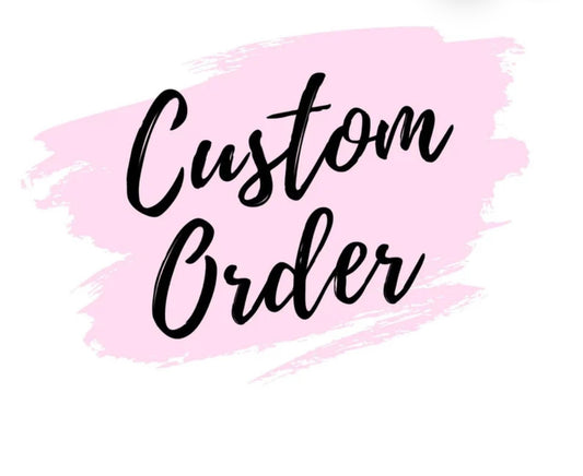 Custom orders￼
