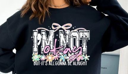 #1050 IM NOT OKAY BUT ITS GOING TO BE ALRIGHT GLITTER