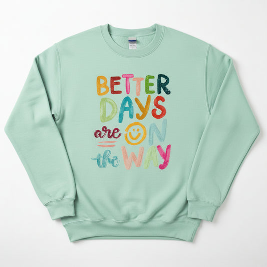 BETTER DAYS ARE ON THE WAY # 0398 READY TO PRESS GLITTER PRINT (FAITH )