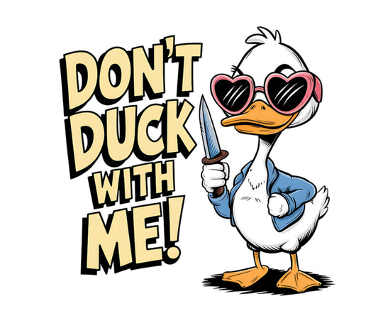 Don duck with me Sublimation Print #330