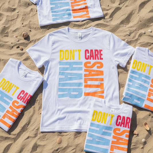 DON'T CARE SALTY HAIR DTF READY TO PRESS DISTRESSED # 0566 (SUMMER)