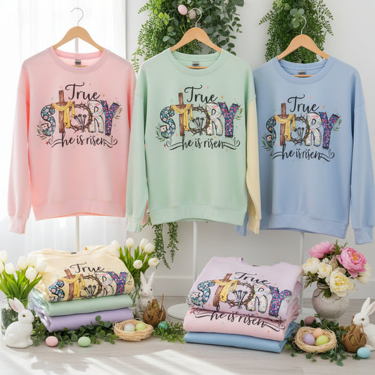 TRUE STORY HE IS RISEN READY TO PRESS DTF #0627 (EASTER)