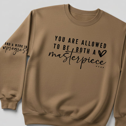SINGLE COLOR  YOU ARE ALLOWED TO BE BOTH A MASTERPIECE & SLEEVE AND A WORK IN PROGRESS # 0697 (FAITH)