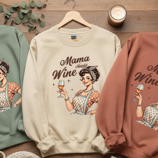 MAMA NEEDS WINE READY TO PRESS DTF #0712 (MAMA)