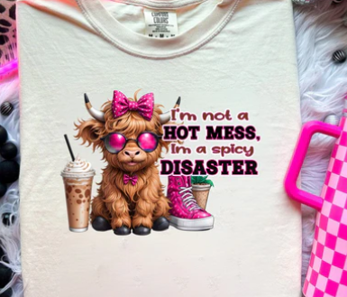 #1043 HIGHLAND COW IM NOT A HOT MESS IM A SPICY DISASTER GLITTER