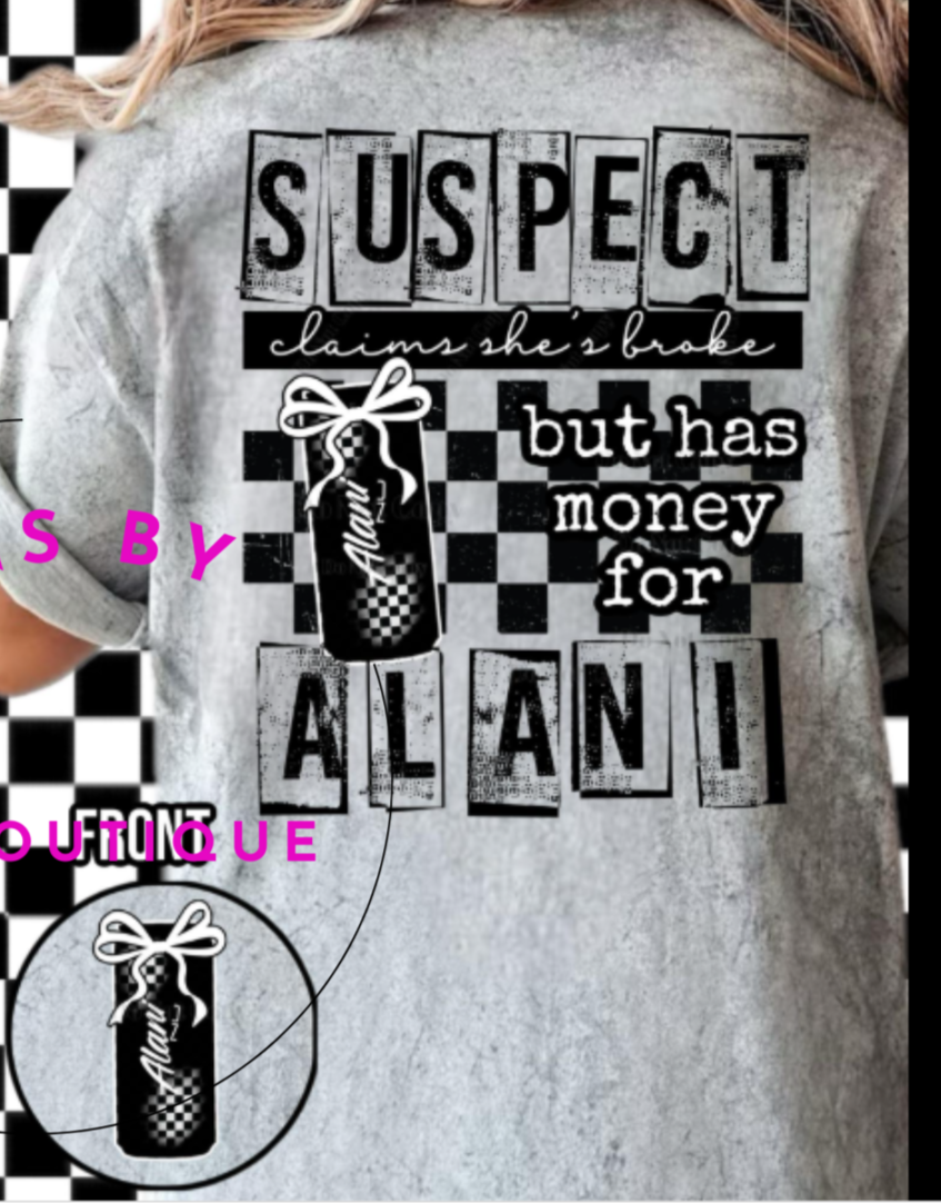 Suspect Has Money For Alani #674